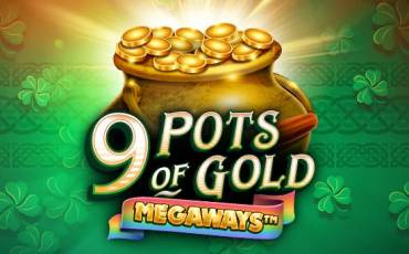 Игровой автомат 9 Pots of Gold Megaways