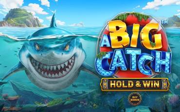 Игровой автомат A Big Catch - HOLD & WIN