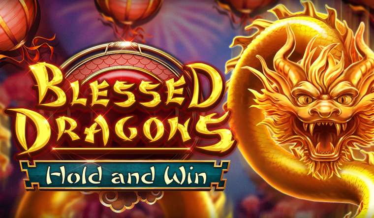 Слот Blessed Dragons Hold & Win играть бесплатно