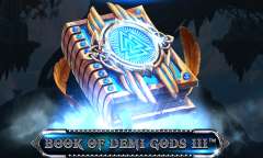 Онлайн слот Book of Demi Gods III играть