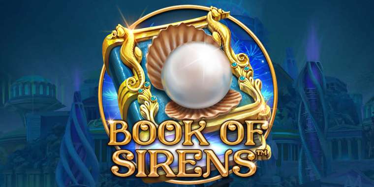 Слот Book Of Sirens играть бесплатно