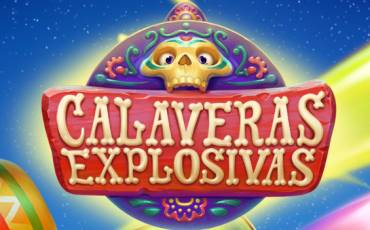 Игровой автомат Calaveras Explosivas