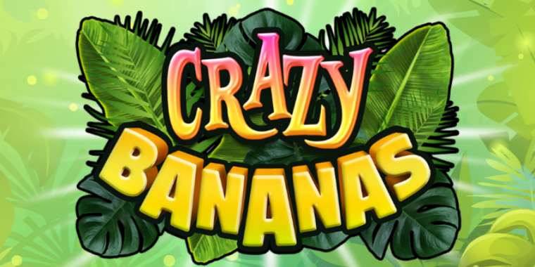 Слот Crazy Bananas играть бесплатно
