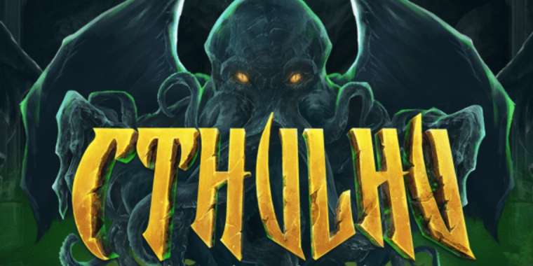 Слот Cthulhu играть бесплатно