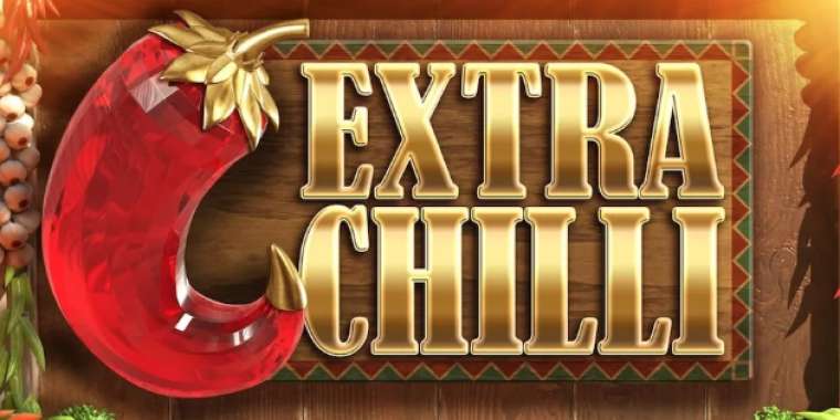 Слот Extra Chilli играть бесплатно