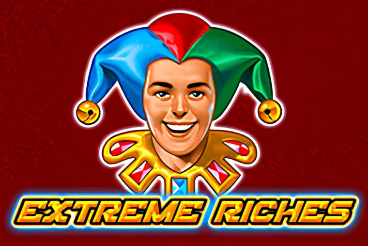 Слот Extreme Riches играть бесплатно