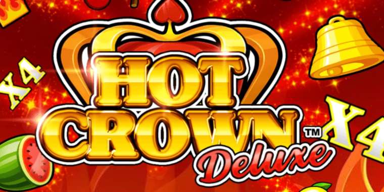Слот Hot Crown Deluxe играть бесплатно
