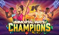 Онлайн слот Immortal Ways Champions играть