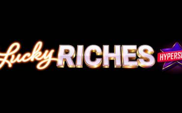 Игровой автомат Lucky Riches Hyperspins