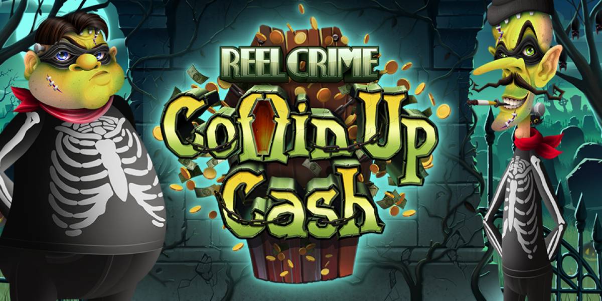 Reel Crime: Coffin Up Cash