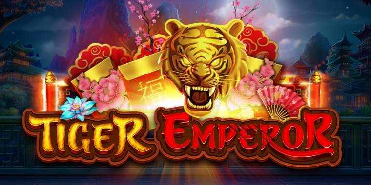 Слот Tiger Emperor играть бесплатно