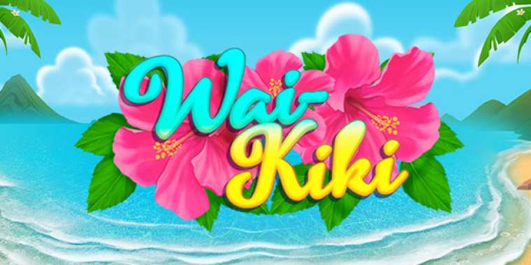 Слот Wai-Kiki играть бесплатно