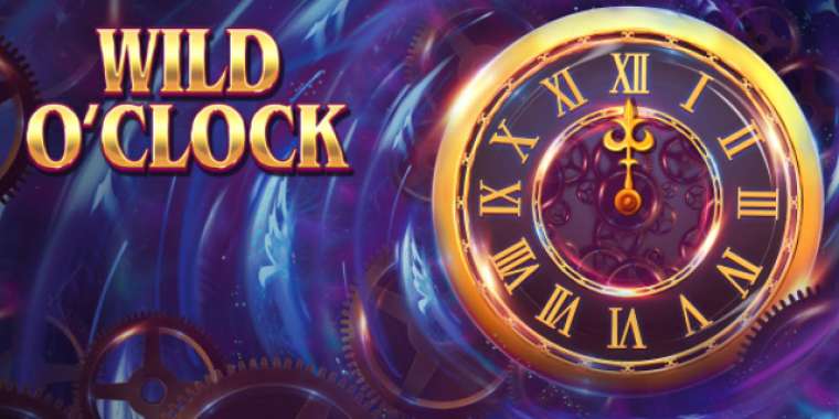 Слот Wild O'Clock играть бесплатно